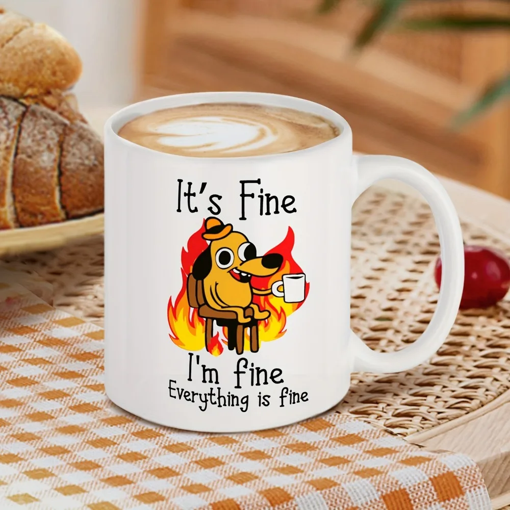 1pc It's Fine Funny Puppy Coffee Mug Tea Cup 11oz Coffee Cup Funny Birthday Gifts for Women and Men Ceramic Mug Personalized Cup