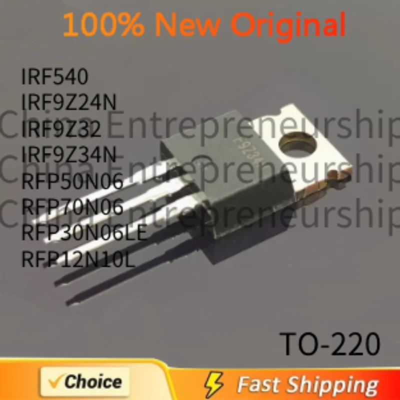 5 PCS TO-220 IRF540 IRF9Z24N IRF9Z32 IRF9Z34N RFP50N06 RFP70N06 RFP30N06LE RFP12N10L MOSFET 100% Quality Original/Quick delivery