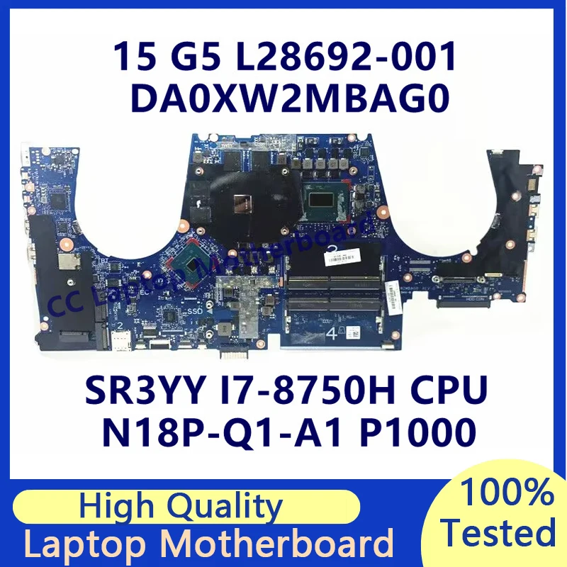 L28692-001 L28692-501 L28692-601 For HP 15 G5 Laptop Motherboard With SR3YY I7-8750H CPU N18P-Q1-A1 P1000 DA0XW2MBAG0 100%Tested