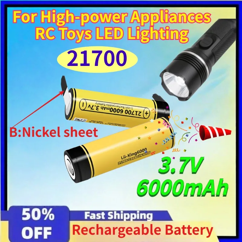New 3.7V KING6000 21700 6000mAh Rechargeable Battery Nickel Sheet Batteries for High-power Appliances RC Toys LED Lighting