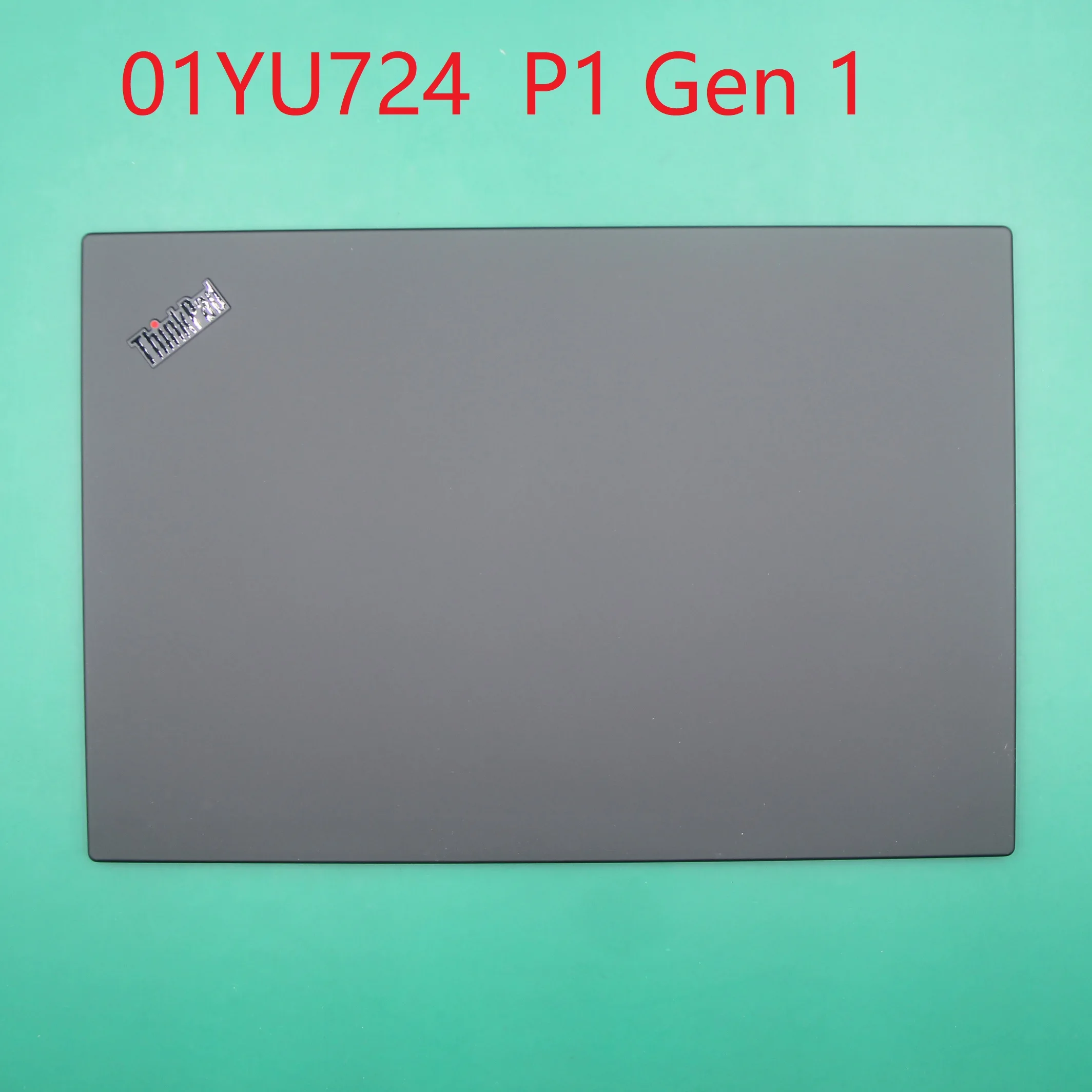 LCD Rear cover Top case for ThinkPad P1 Gen 1  20MD 20ME with FHD Misc assembly 01YU724 Original Brand New