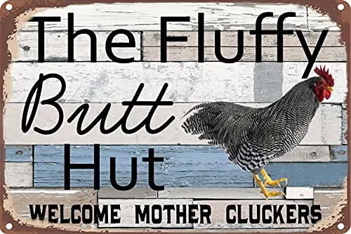 

Worldwood Funny Chicken Coop Sign The Fluffy Butt Hut Retro Metal Tin Sign for Farm Home Kitchen Outdoor Decorations Shed Access