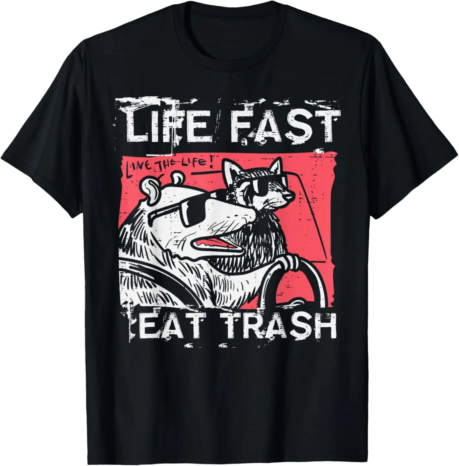 Opossum Life Fast Eat Trash Fun Possum Raccoon Men Women Kid T-Shirt