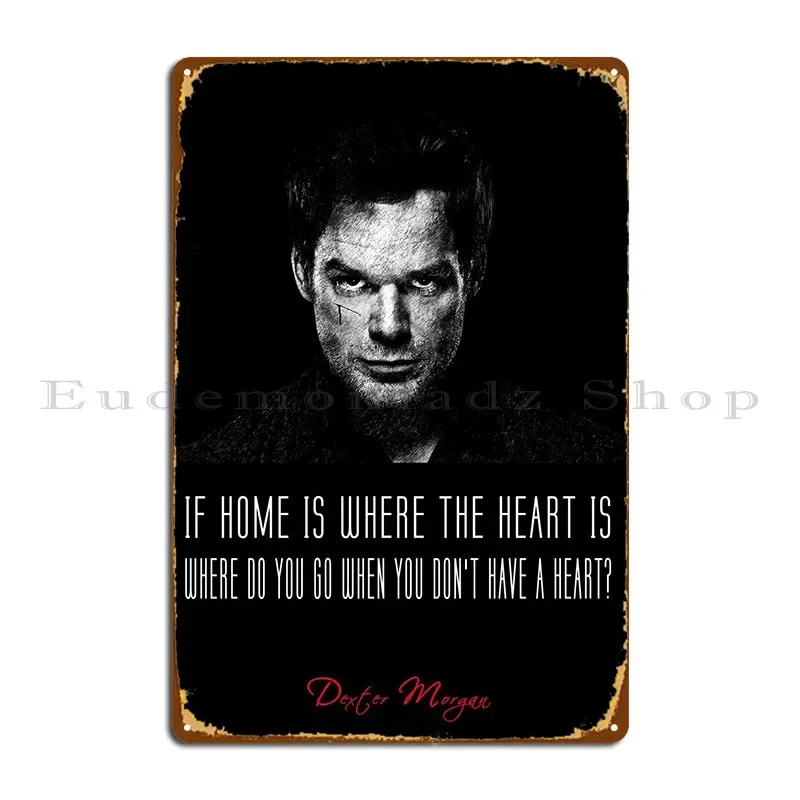 Dexter Morgan Metal Signs Garage Bar Cave Cave Personalized Wall Decor Tin Sign Poster