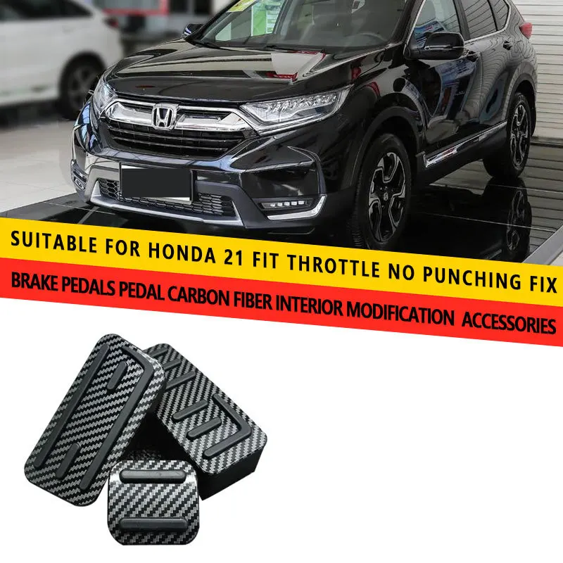

For Honda Fit 21 models with non perforated throttle and brake pedal carbon fiber modification accessories