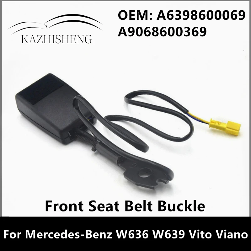 

A6398600069 A9068600369 Пряжка переднего ремня безопасности для Mercedes-Benz W636 W639 Vito Viano 2006-2014 6398600069 9068600369