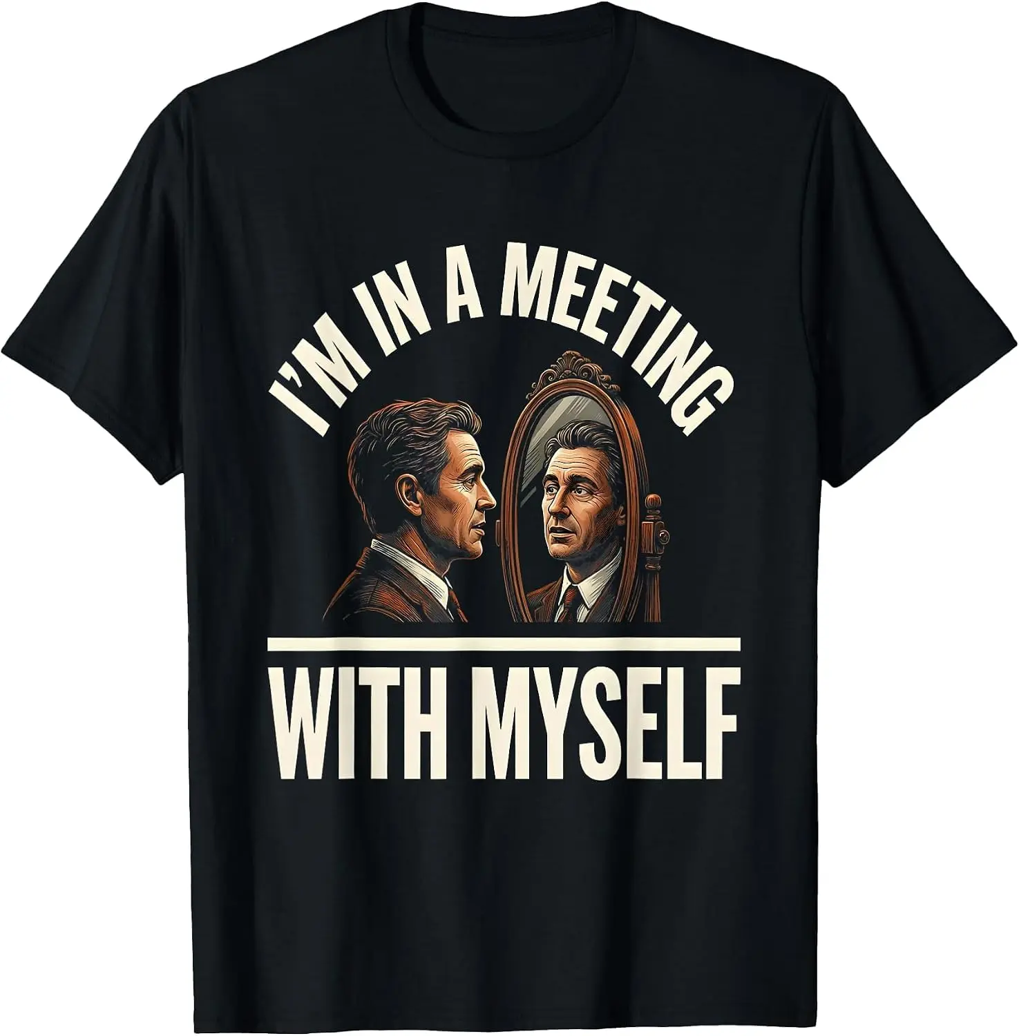 I'm In A Meeting With Myself Self-Talk Humor Design T-Shirt 100% Cotton Trendy Y2K Short-Sleeve Tee – Soft, Quick-Drying, &