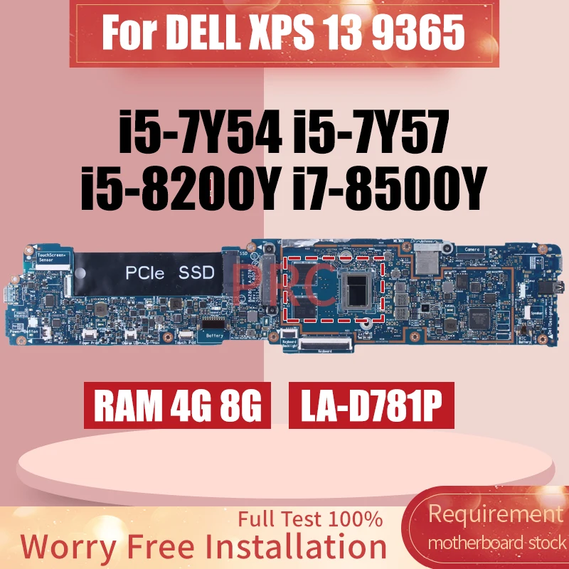 

LA-D781P For DELL XPS 13 9365 Laptop Motherboard i5-7Y54 i5-7Y57 i5-8200Y i7-8500Y RAM 4G 8G Notebook Mainboard