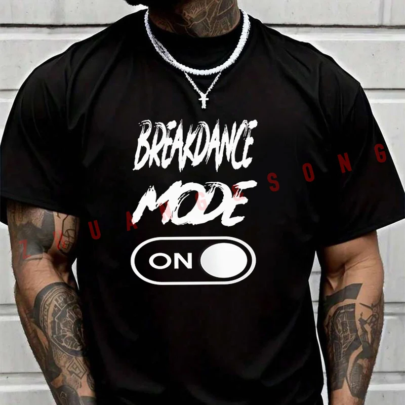 

Breakdance Mode On Men's Fashion T-shirt Casual Trendy Tshirts For Summer Comfortable Short Sleeve Tops