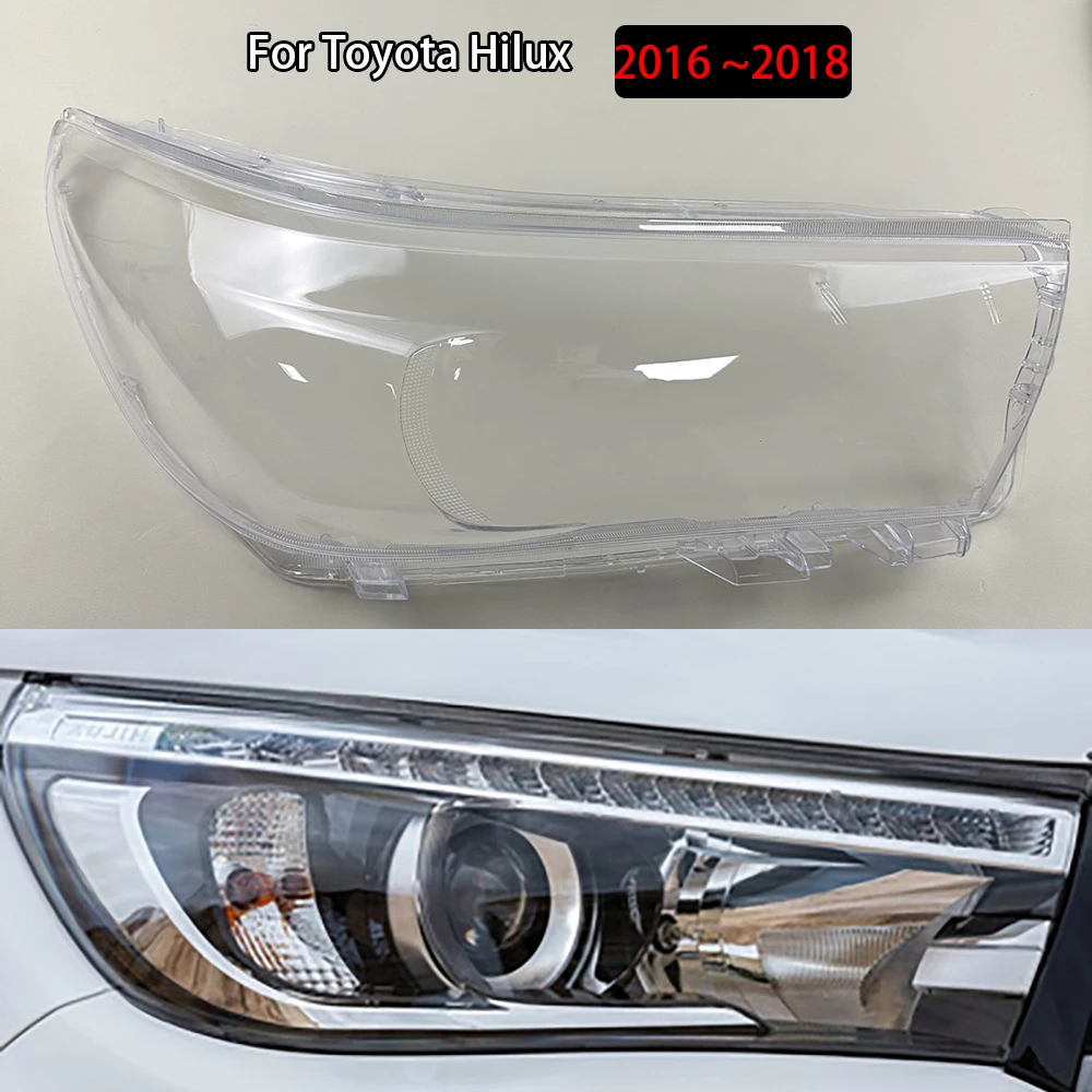 

For Toyota Hilux 2016 2017 ​2018 Front Headlight Cover Headlamp Lamp Shell Transparent Lampshade Lens Plexiglass