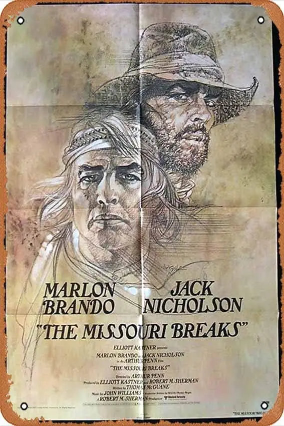 1pcs  Retro Tin Sign THE MISSOURI BREAKS Original One sheet Movie poster Jack Nicholson Marlon Brando Retro of Classic Old Fil