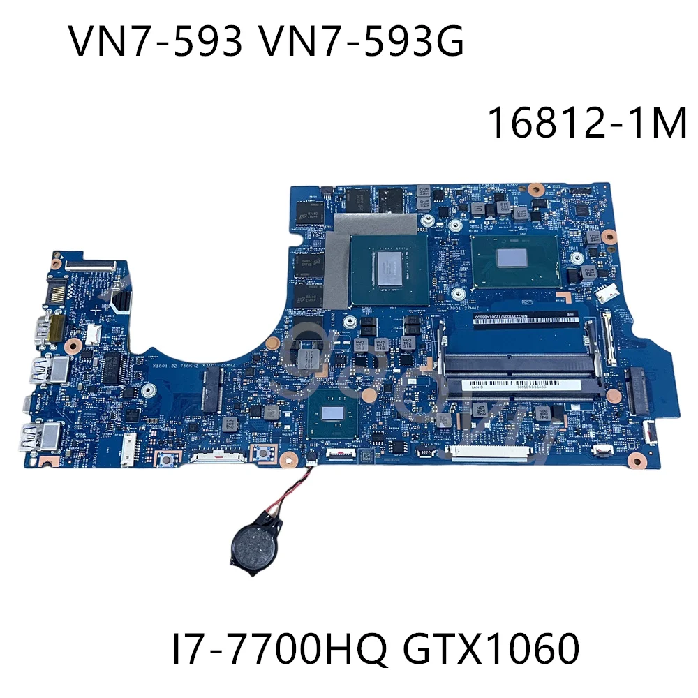 

16812-1M 448.0B203.001M Original For Acer VN7-593 VN7-593G Laptop Motherboard with I7-7700HQ CPU GTX 1060 6G NB.Q2311.001