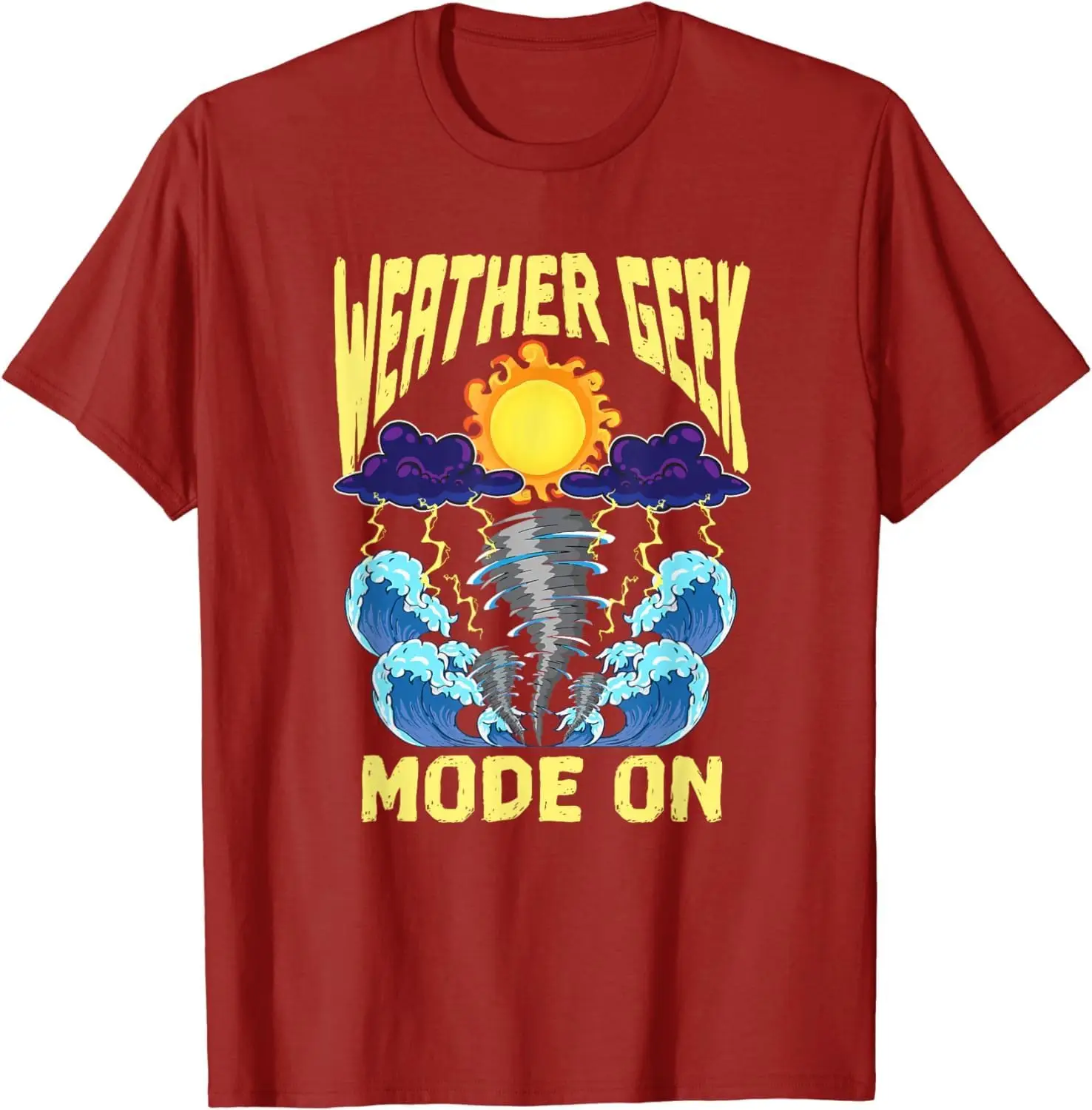 Weather Geek Mode On Meteorologist  Tornado Chaser T-Shirt  High Quality 100%Cotton Short Sleeve