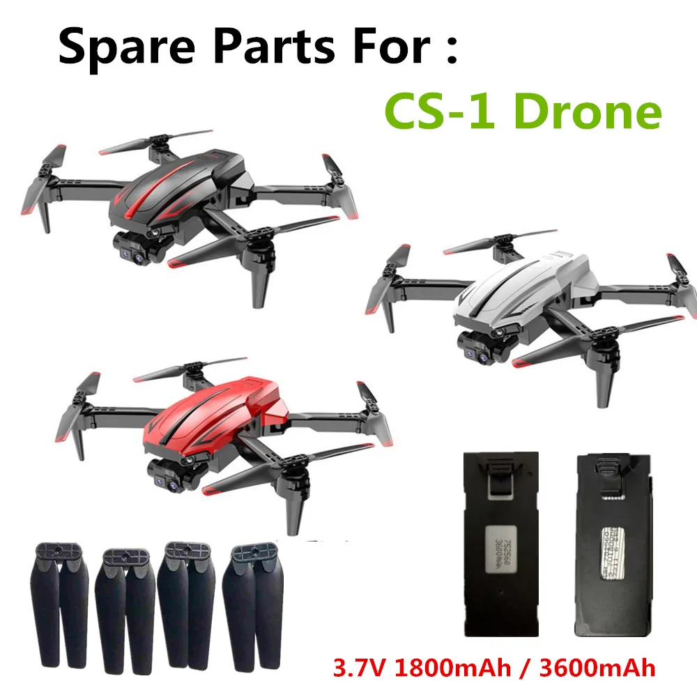 CS-1 Drone Battery 3.7V 1800Mah / 3600Mah  / Propeller  Maple Leaf / For CS-1 Drone Spare Parts CS-1 Batteries