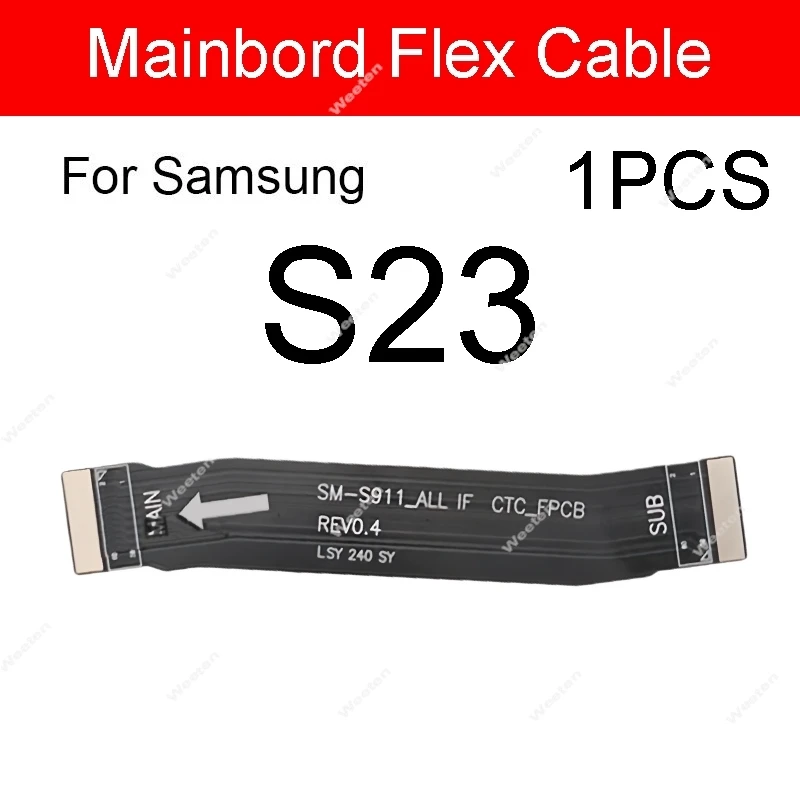 For Samsung Galaxy S22 S23 Plus Ultra FE 5G S901B S906B S908B S911B S711B S916B S918B LCD Display Panel Mainboard Flex Cable