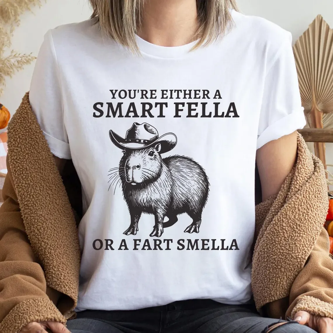 You’re Either A Smart Fella or A Fart Smella Tee Funny Cowboy Capybara Funny Women Tee Hilarious Animal Meme Graphic Famale Tee