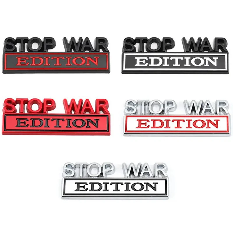 Car 3D Metal STOP WAR EDITION Peace Front Hood Grille Emblem Badge Decal Sticker Auto Tail Trunk Side Body Styling Accessories