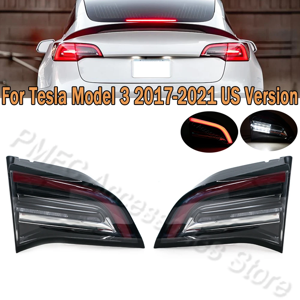 Inside LED Tail Light Taillamp Rear Fog Lamp Brake Light Reversing Light For Tesla Model 3 2017-2021 US Version 1502088-00-B