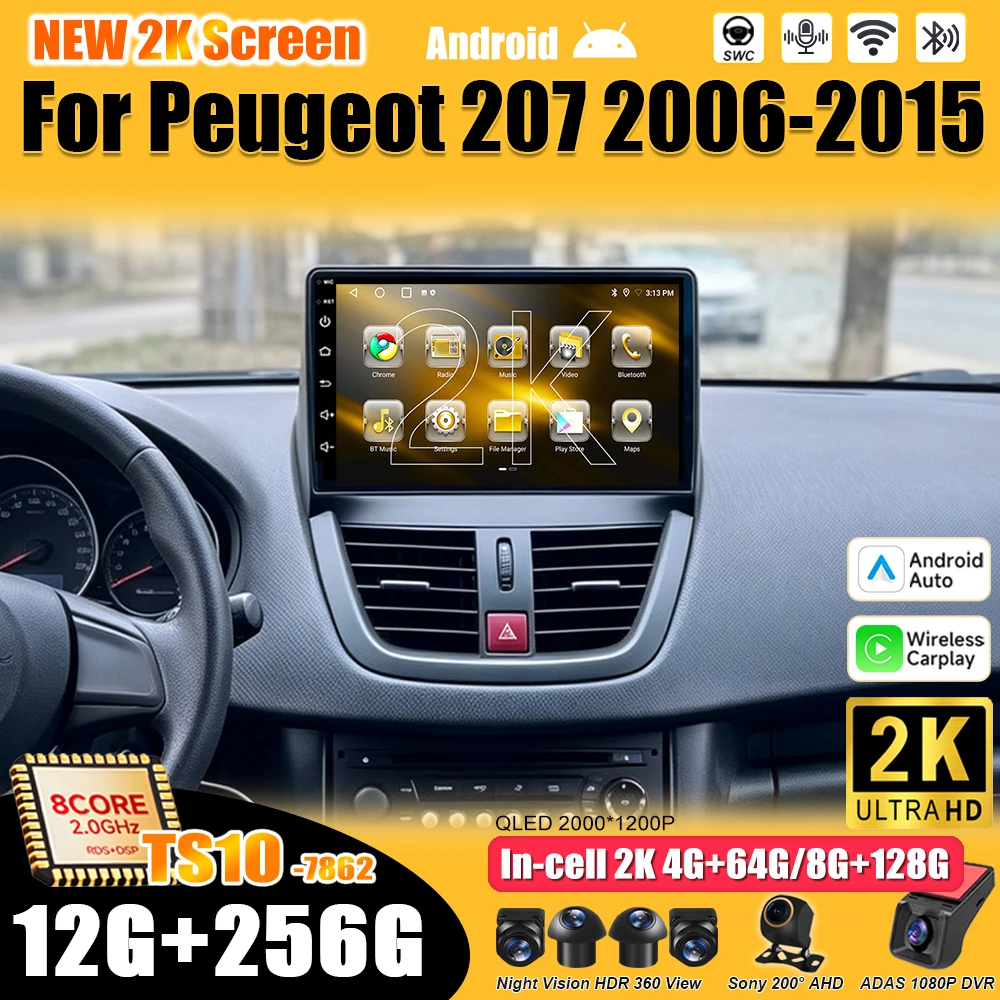 Android 16 7/9 Inch For Peugeot 206+ 207 207CC 2006 - 2015 Stereo Head Unit 2K QLED GPS Navigation Touch Screen 5G RDS 8 Core