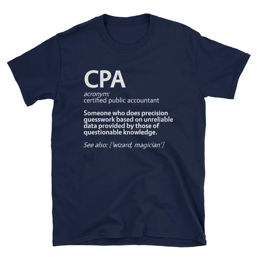 CPA Certified Public Accountant Definition Funny T Shirt