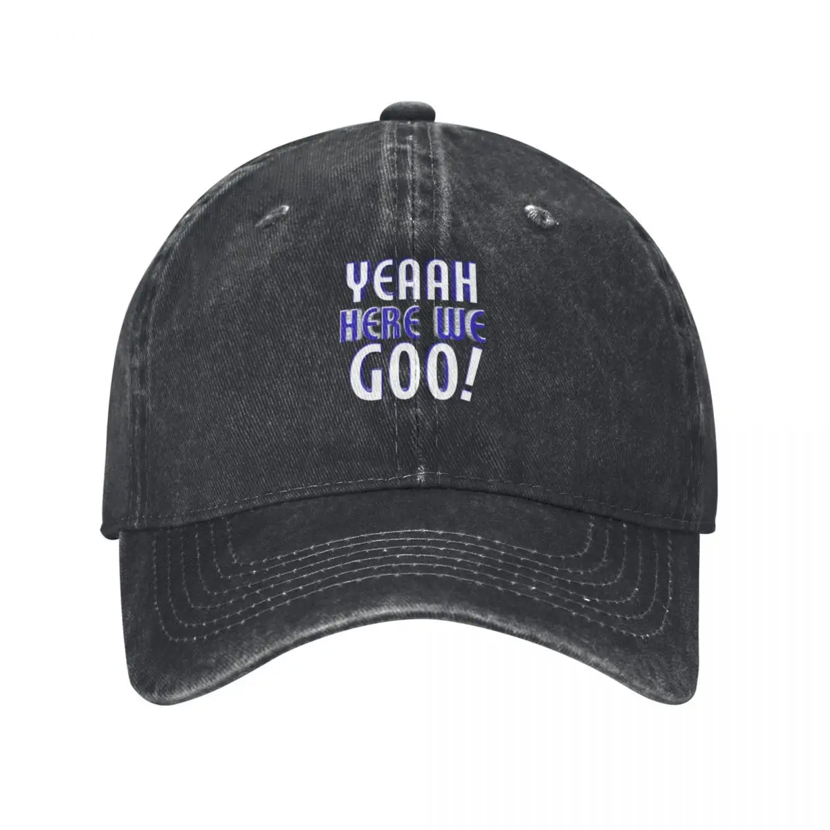 

Yeah Here We Shirt Baseball Cap Uv Protection Solar Hat Dropshipping birthday Wild Ball Hat Boy Women's