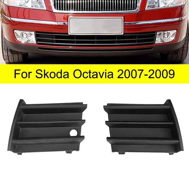 

For Skoda Octavia 2007-2009 Fog Light Frame Lower Middle Grille Front Bumper Blocking Shell Trailer Hook Cover