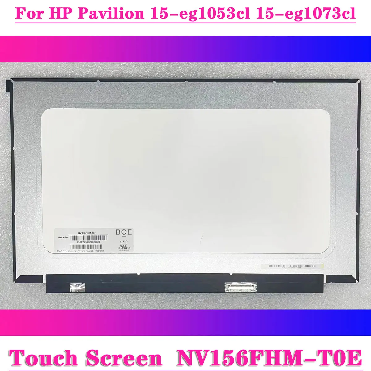 

15.6" NV156FHM-T0E For HP Pavilion 15-eg1053cl 15-eg1073cl Laptop LCD Touch Screen FHD 1920x1080 IPS EDP 40Pin Display Panel