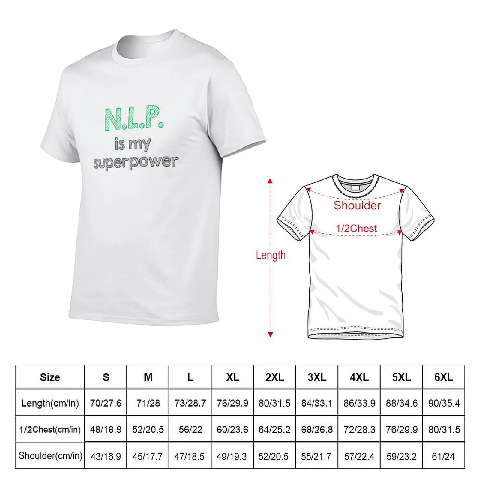 N.L.P. Neuro linguistic programming is my superpower T-Shirt Basic Plain Short Sleeve Crew Neck Tee