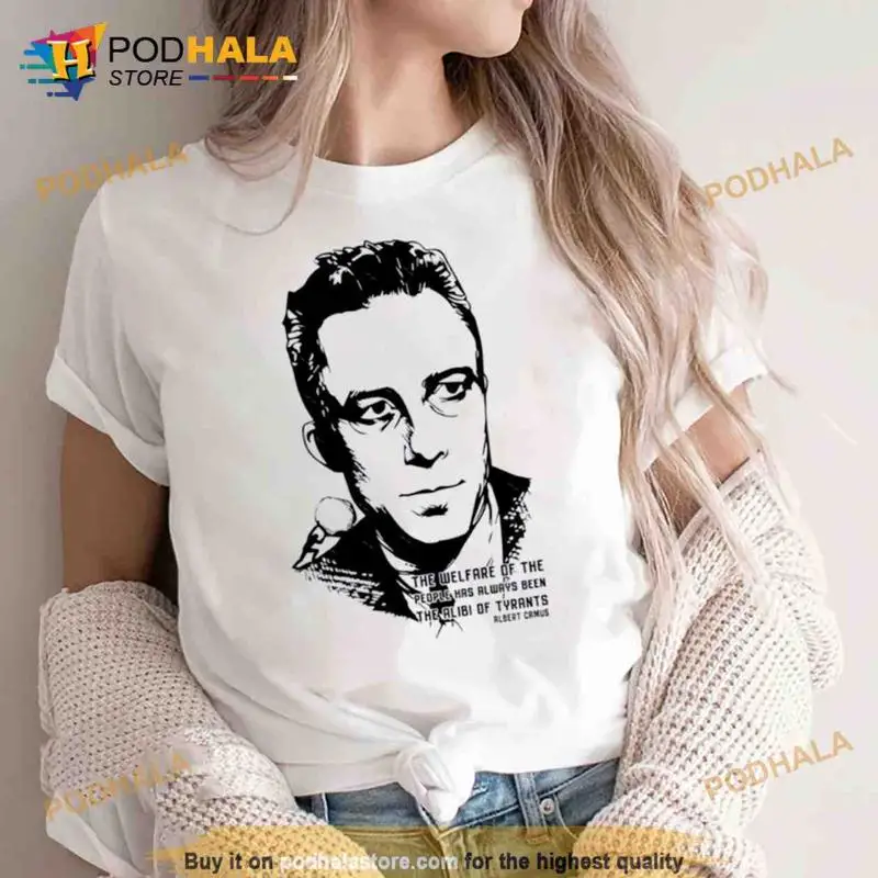 The Alibi Of Tyrants Albert Camus T Shirt_uod_88