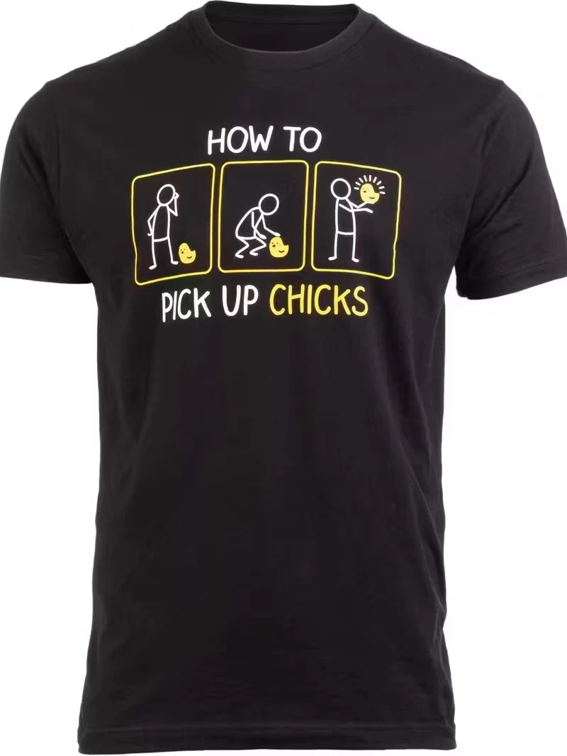 Men T-shirt How to Pick Up Chicks Funny Sarcastic Sarcasm Joke Meme Y2K Women Cotton Tee Loose Short Sleeve Unisex Casual Trendy