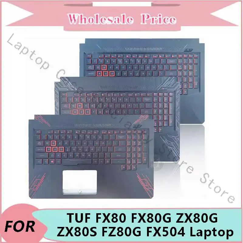 

New For Asus TUF FX80 FX80G ZX80G ZX80S FZ80G FX504 Laptop Palmrest Case Keyboard US English Version Upper Cover