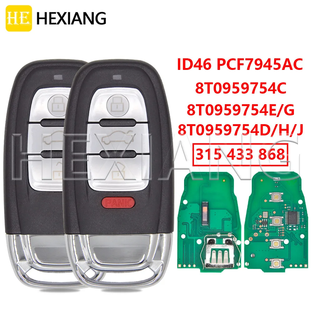 HE Car Remote Key 8T0959754E/D/G/J/H For Audi A4L A5 A6 A7 A8 Q5 RS4 S4 S5 8T0959754C ID46 PCF7945AC 315 433 868MHz