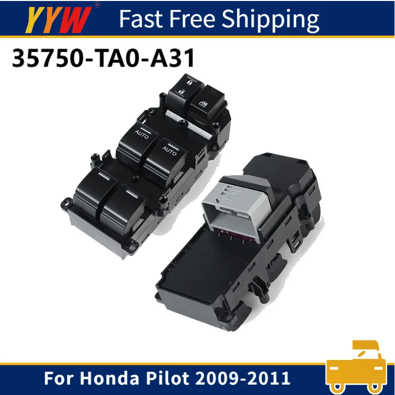 

Master Power Window Switch For Honda Pilot 2009-2011 Driver Window Control Button 35750-TA0-A31 Car Accessories