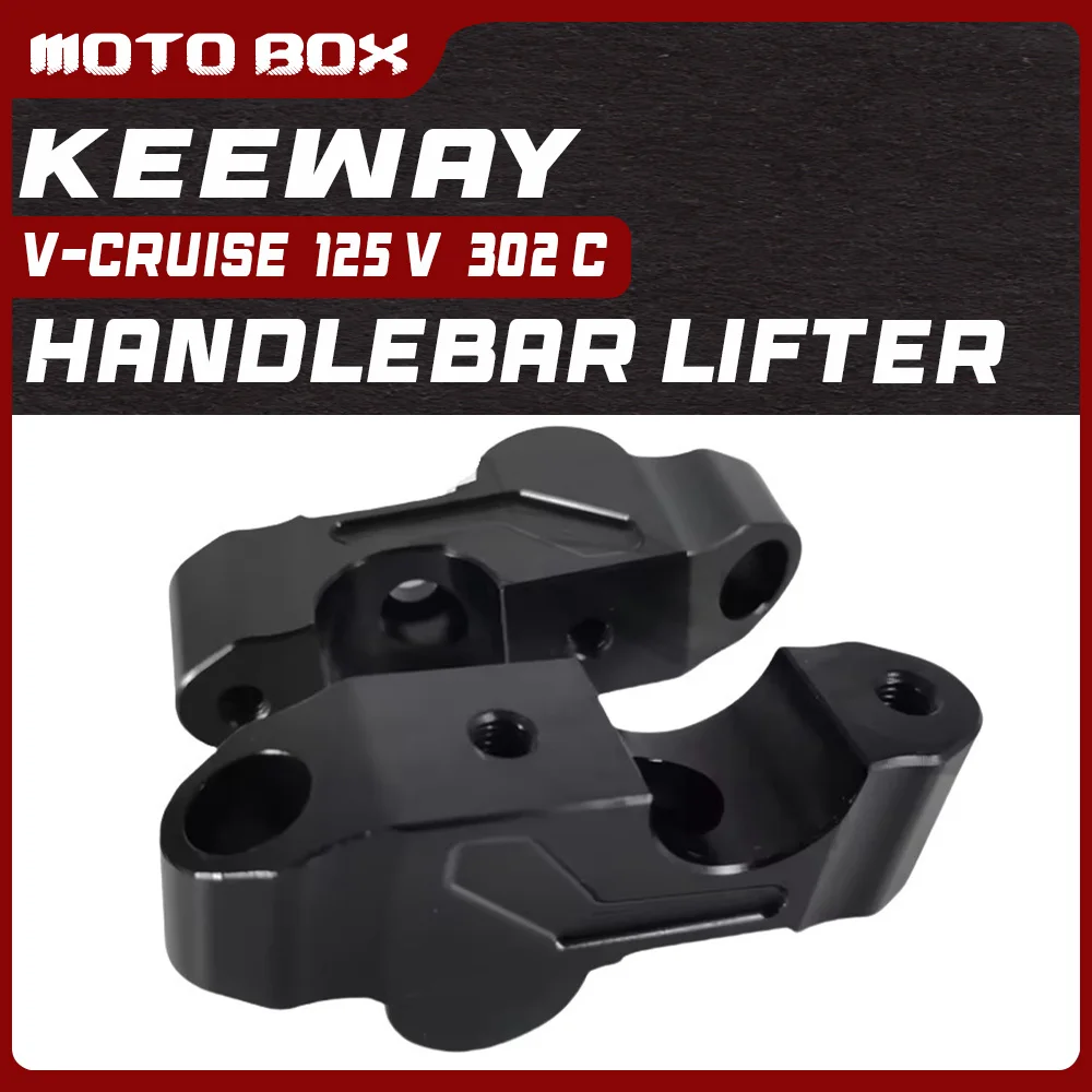 Motorcycle Handlebar Heighten Rearward Riser Fit Keeway V-Cruise 125 V302C
