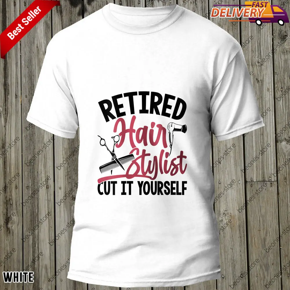 Retired Hair Stylist T-Shirt, Hairdresser Retirement Party Gift Idea