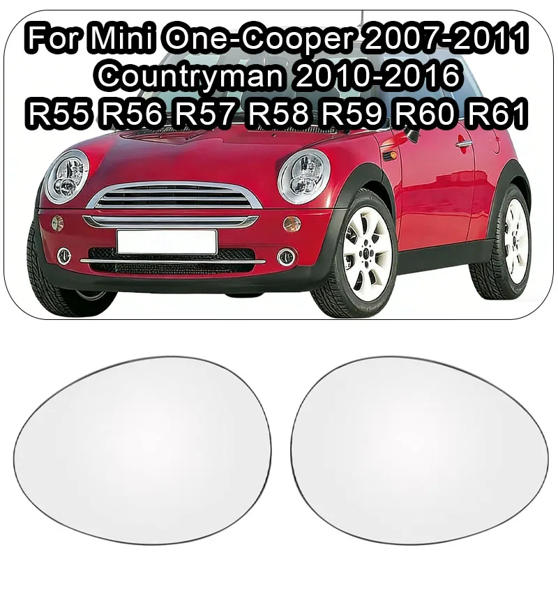 For Mini One-Cooper 2007-2011 Countryman 2010 2011 2012 2013 2014 2015 2016 R55 R56 R57 Car Heated Mirror Glass