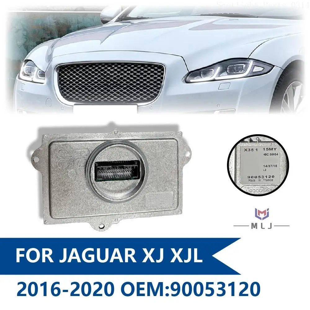 

OE 90053120 For Jaguar XJ XJL 2015 After Headlight LED Ballast Control Module Unit Daytime RunningLight Controller H0C S0054 DRL