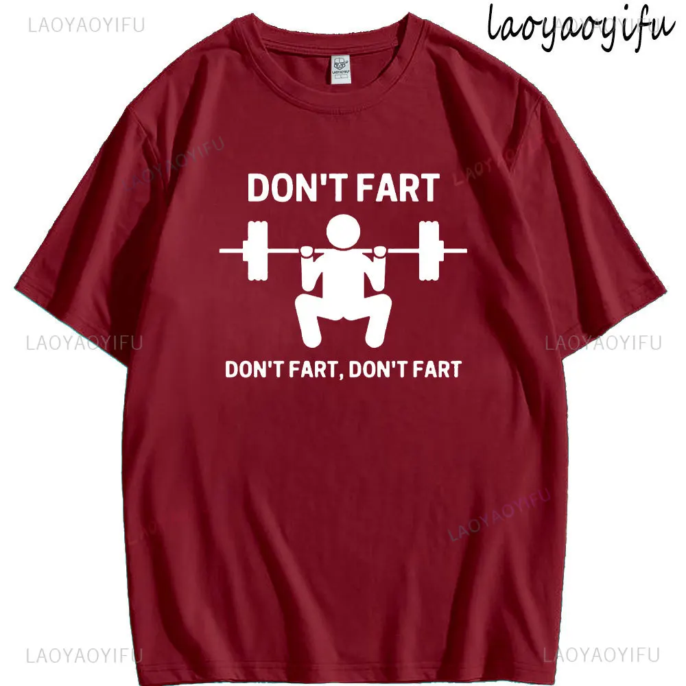 Don't Fart Shirt Funny Weightlifting TShirt Weightlifter Gift Weightlifting Fun Shirt Gym Workout Fashion Summer Men Cotton Tops