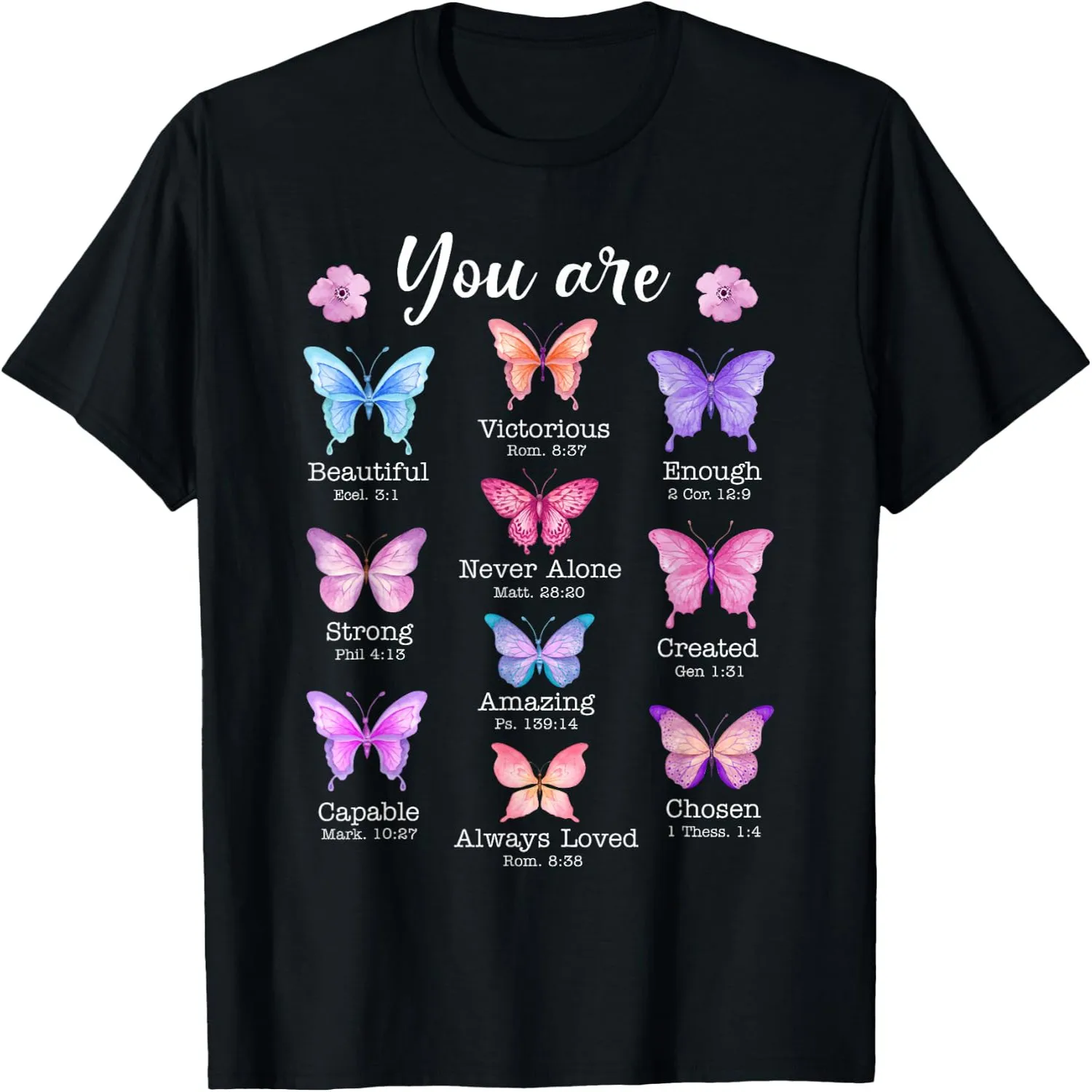 You Are Beautiful Chosen Loved Butterfly Bible Verse Christian T-Shirt