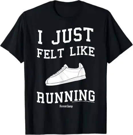 Forrest Gump I Just Felt Like Running Quote T-Shirt