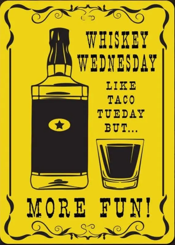 Whiskey Wednesday Sign, Whiskey Lover Sign, Whiskey Drinker, Dads Whiskey, Whiskey Gift, Whiskey Decor, Bar Sign - Metal Al sign