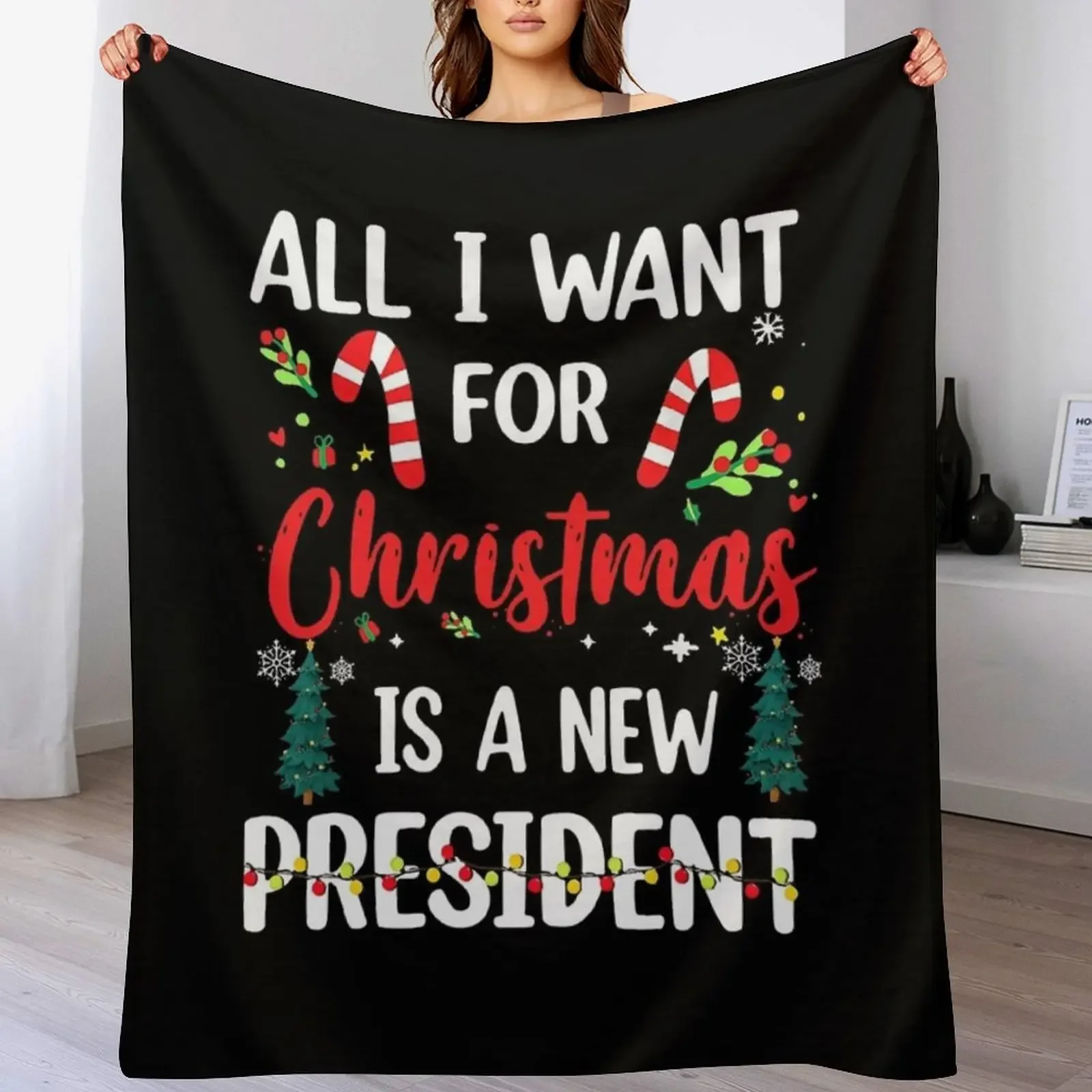 

All I Want For Christmas Is A New President Xmas Throw Blanket Blankets For Baby Bed covers blankets and throws Retros Blankets