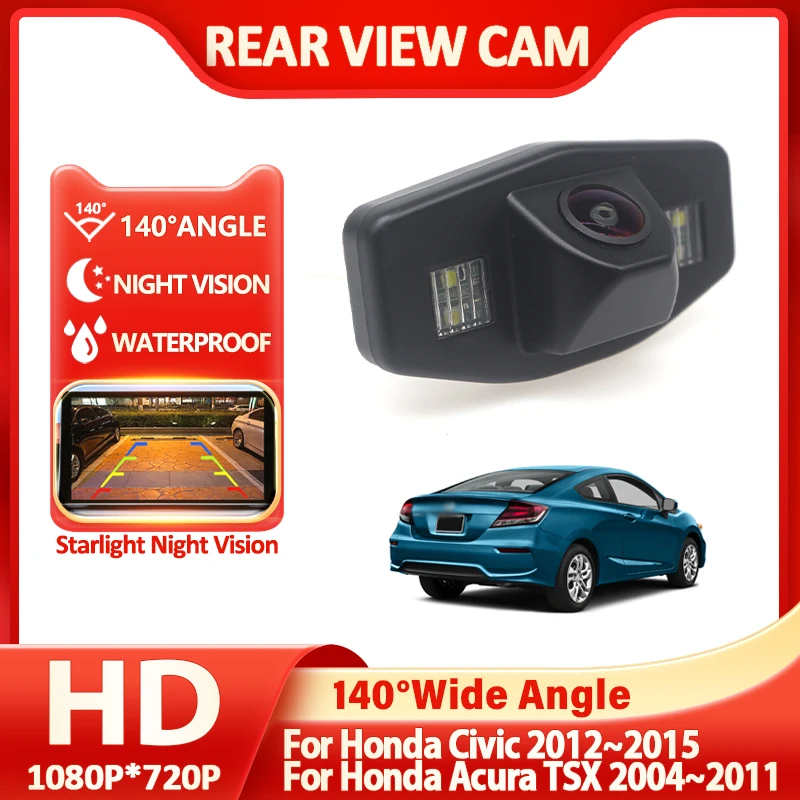 

140 ° Автомобильная камера заднего вида HD 1080P для Honda Civic 2012 2013 2014 2015 для Honda Acura TSX 2004 ~ 2011 ночного видения обратного CCD