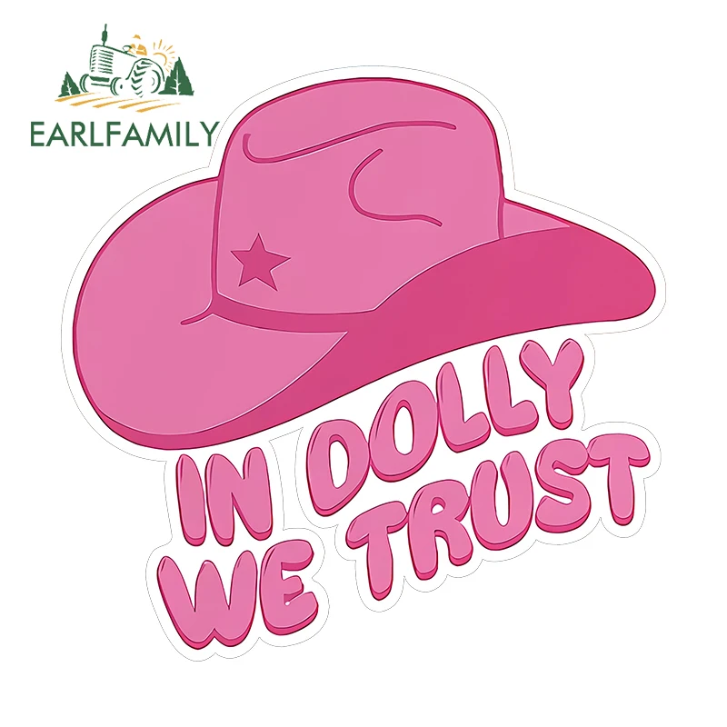 EARLFAMILY 13cm X 12.8cm for In Dolly We Trust Cowgirl Car Stickers Waterproof Creative Decals Simple Trunk Motorcycle Decor