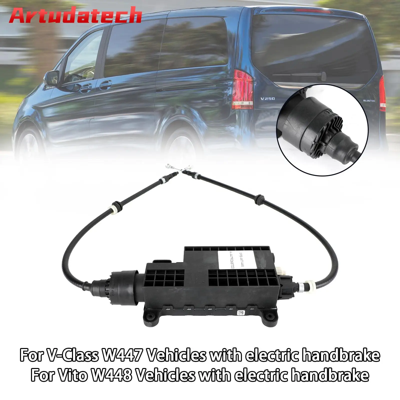 Artudatech Parking Brake Handbrake Actuator Control Module 4479068700 For Benz V-Class Vito 447