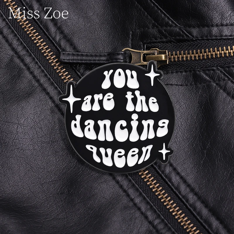 Эмалированная булавка You Are The Dance Queen, необычная металлическая брошь в виде звездного шара, значок на лацкан, модные ювелирные украшения, подарок для фанатов