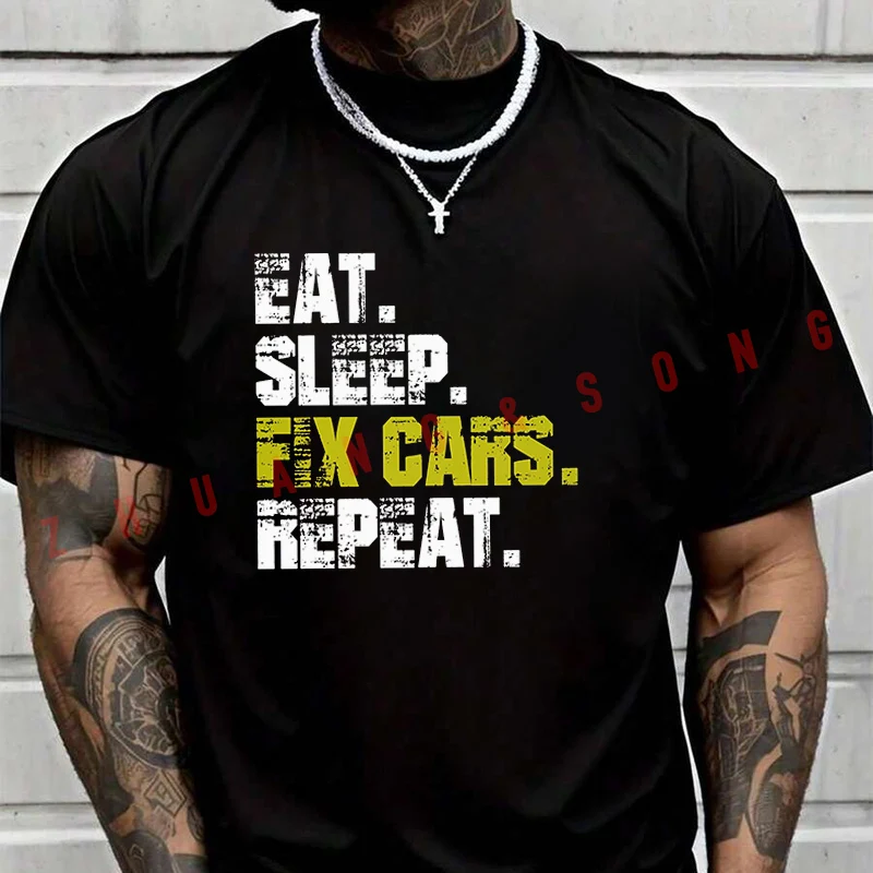 

Летняя футболка с надписью "Eat Sleep Fix Cars Repeat" для райдеров, мужская и женская модная повседневная футболка высокого качества с круглым вырезом, футболка