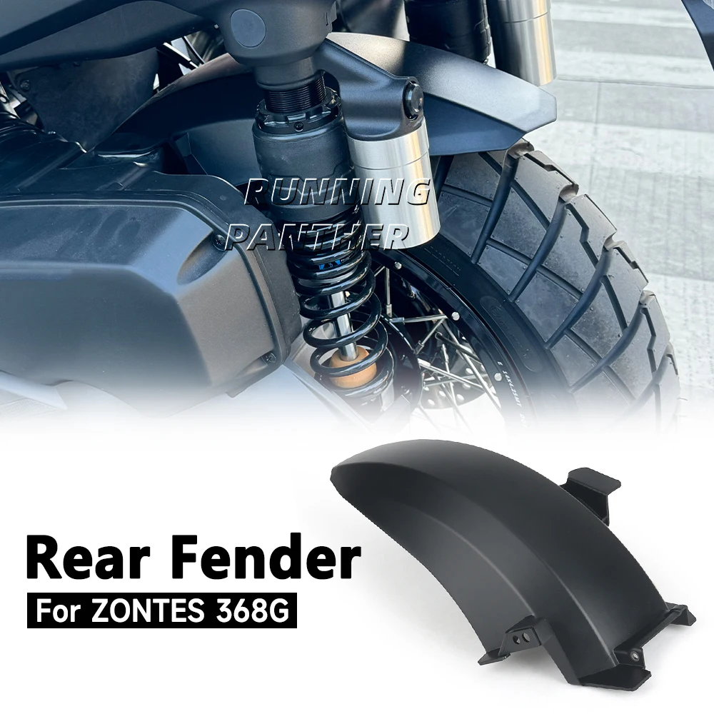 For ZONTES 368G G368 368 G 2024 Motorcycle Fender Rear Mudguard Fender Cover Mudguard Splash Guard Protector part