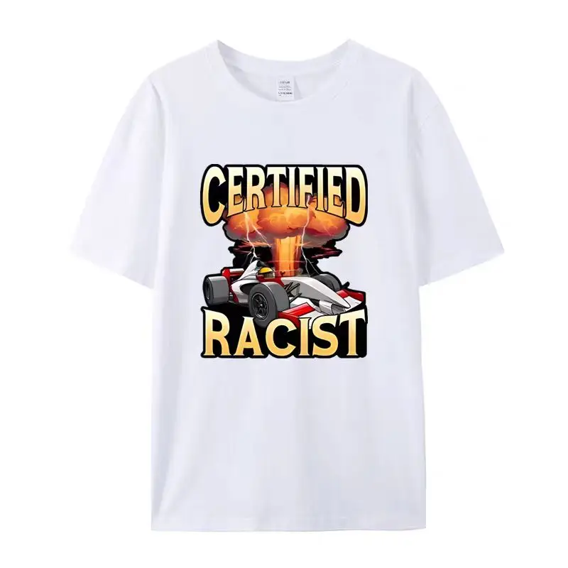 

Certified Racist Short-sleeved T-shirts for Men and Women Summer Cotton Vintage Racing Driver Clothing Couple Style