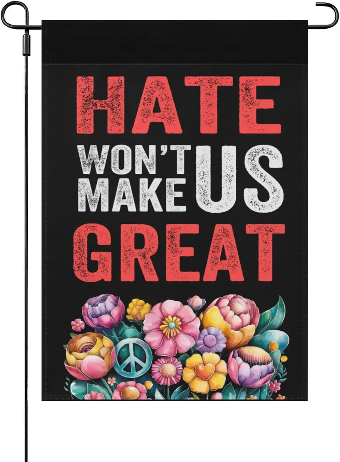 Hate Won‘t Make Us Great Garden Flag Inspirational Banners Room IIX WZZ yyi